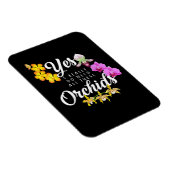 Ja, ik heb echt al die orchideeën nodig magneet (Rechterzijde)