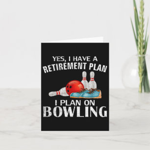 Ja, ik heb een pensioenplan Bowling Funny Bowler Kaart