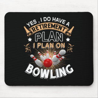 Ja, ik heb een pensioenplan Bowling Funny Bowler Muismat