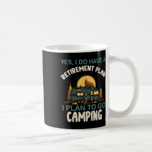 Ja, ik heb een pensioenplan Camping Camper Pensioe Koffiemok