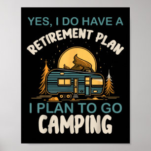 Ja, ik heb een pensioenplan Camping Camper Pensioe Poster