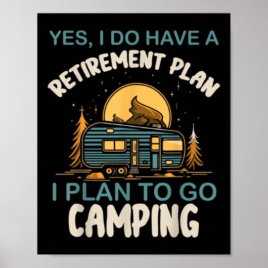 Ja, ik heb een pensioenplan Camping Camper Pensioe Poster (Voorkant)