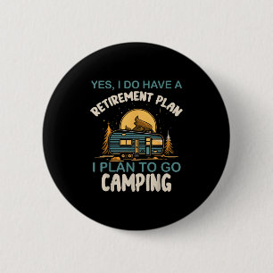 Ja, ik heb een pensioenplan Camping Camper Pensioe Ronde Button 5,7 Cm