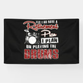 Ja, ik heb een pensioenplan dat ik in de drumming  spandoek (Horizontaal)