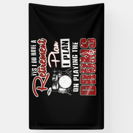 Ja, ik heb een pensioenplan dat ik in de drumming  spandoek (Verticaal)