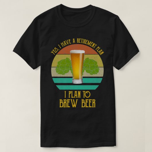 Ja, ik heb een pensioenplan dat ik van plan ben om t-shirt (Design voorkant)