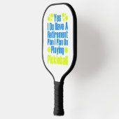 Ja, ik heb een pensioenplan dat ik van plan ben te pickleball paddle (Links)