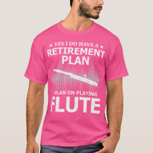 Ja, ik heb een pensioenplan dat ik van plan ben te t-shirt