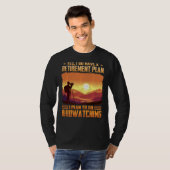 Ja, ik heb een pensioenplan dat ik van plan ben te t-shirt (Voorkant volledig)