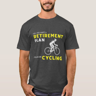 Ja, ik heb een pensioenplan: Fietsplanning T-shirt