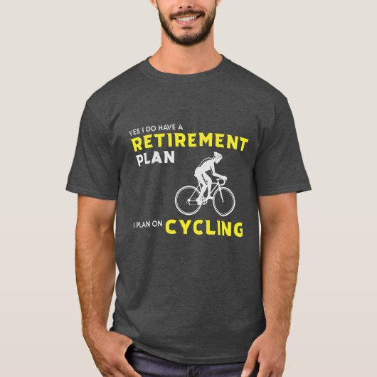 Ja, ik heb een pensioenplan: Fietsplanning T-shirt (Voorkant)