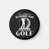 Ja, ik heb een pensioenplan Golf Grappige Golfer Magneet (Voorkant)