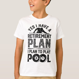 Ja, ik heb een pensioenplan Ik ben van plan om Poo T-shirt
