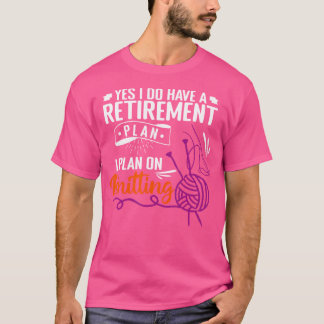 Ja, ik heb een pensioenplan: ik ben van plan te br t-shirt