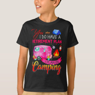 Ja, ik heb een pensioenplan, ik ben van plan te ka t-shirt