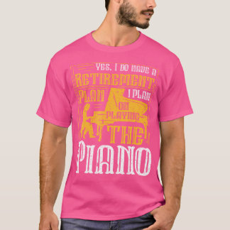 Ja, ik heb een pensioenplan, ik ben van plan te sp t-shirt