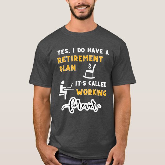 Ja, ik heb een pensioenplan t-shirt (Voorkant)