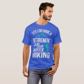 Ja, ik heb een pensioenplan... t-shirt (Voorkant volledig)