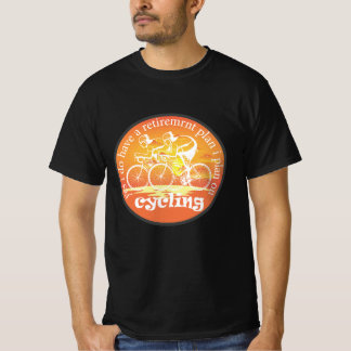 ja , ik heb een pensioenplan voor fietsen . t-shirt