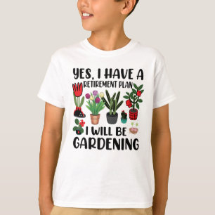 Ja, ik heb een pensioenplan voor tuinbouw t-shirt