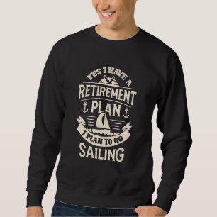 Ja, ik heb een pensioenplan Zeil kleding Trui