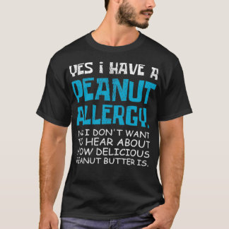 Ja, ik heb een pindakaas-allergie Nut Alle T-shirt