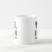 Ja, ik heb geen geduld. koffiemok (Center)