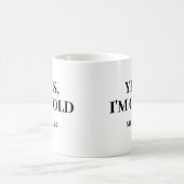 Ja, ik heb het koud. Me 24:7 Funny Coffee Mok (Center)