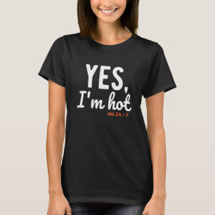 Ja ik heb het warm Ja ik heb het koud Me 24 7 S T-shirt
