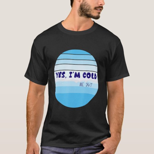 ja ik heb het zo koud man 247 t-shirt (Voorkant)