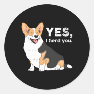 Ja, ik heb je Corgi Corgi Mam Corgi gehouden Ronde Sticker