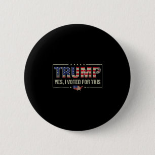 Ja, ik heb op deze Trump gestemd - Patriottisch Po Ronde Button 5,7 Cm