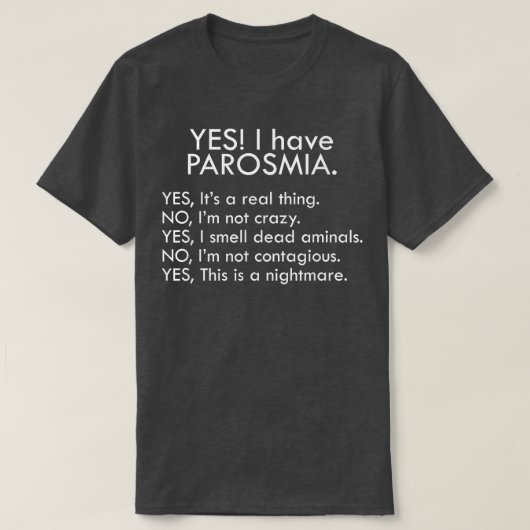 Ja, ik heb Parosmia 18 T-shirt (Design voorkant)