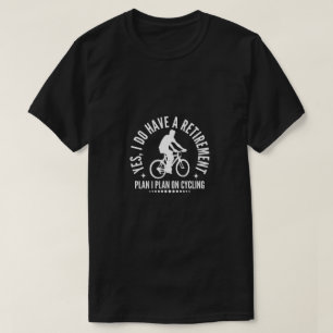 Ja, ik heb wel een pensioenplan dat ik van plan be t-shirt
