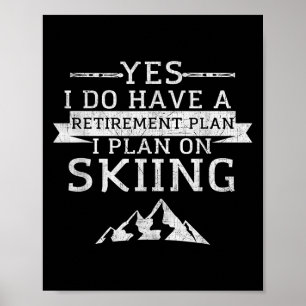 Ja, ik heb wel een pensioenplan Skigebied Poster