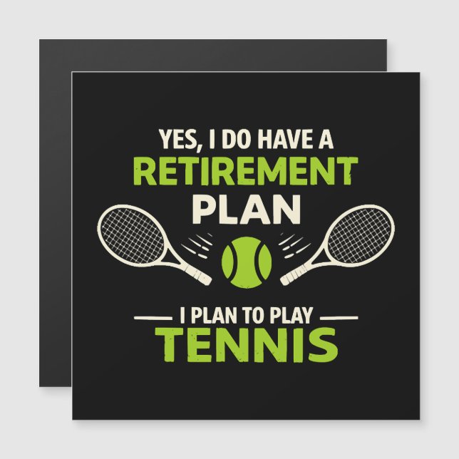 Ja, ik heb wel een pensioenplan Tennis (Voorkant / Achterkant)