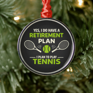 Ja, ik heb wel een pensioenplan Tennis Metalen Ornament