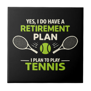 Ja, ik heb wel een pensioenplan Tennis Tegeltje