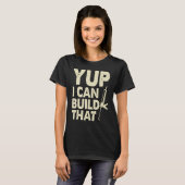 Ja, ik kan dat bouwen Handyman kitspistool T-shirt (Voorkant volledig)
