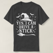 Ja, ik kan een kleine halloween heks rijden. t-shirt (Design voorkant)