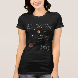 Ja, ik kan een Stick besturen? Funny Witch op Broo T-shirt