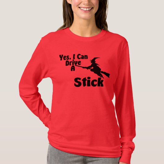 Ja, ik kan een stick besturen t-shirt (Voorkant)
