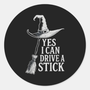 Ja, ik kan een stick rijden Funny Heks Vliegende B Ronde Sticker