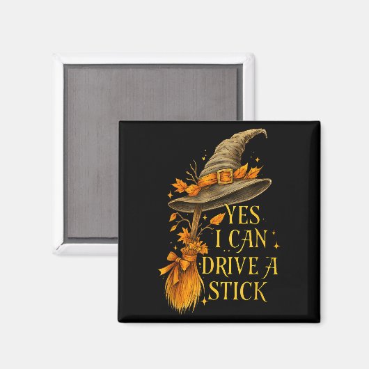 Ja, ik kan een stickshift rijden Grappige Hallowee Magneet (Voorkant / Achterkant)