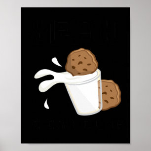 Ja, ik kan melk en koekjes indopen Sketll-koekje Poster