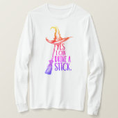 "Ja ik kan rijden een stok" heks Pet T-shirt (Design voorkant)