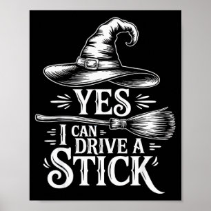Ja ik kan rijden met een stick grappige heks hallo poster