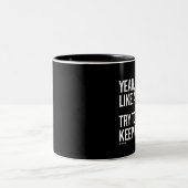 Ja, ik loop als een meisje - probeer het bij te ho tweekleurige koffiemok (Center)