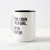 Ja, ik loop als een meisje, probeer het bij te hou tweekleurige koffiemok (Voorkant links)