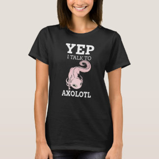 Ja, ik praat met Axolotls Cute Pet Retro Salamande T-shirt